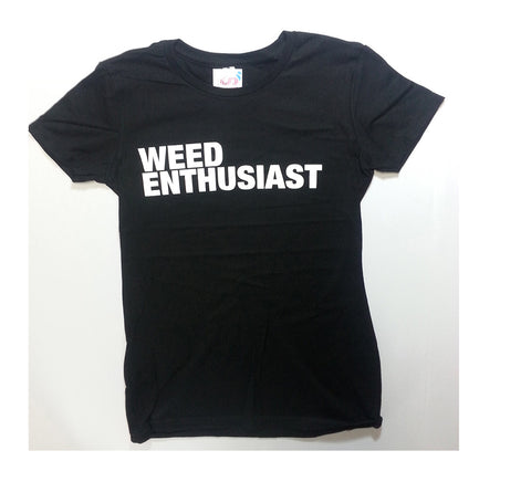 Weed Enthusiast - Black Novelty Shirt