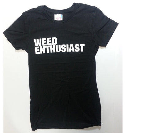 Weed Enthusiast - Black Novelty Girlie Shirt